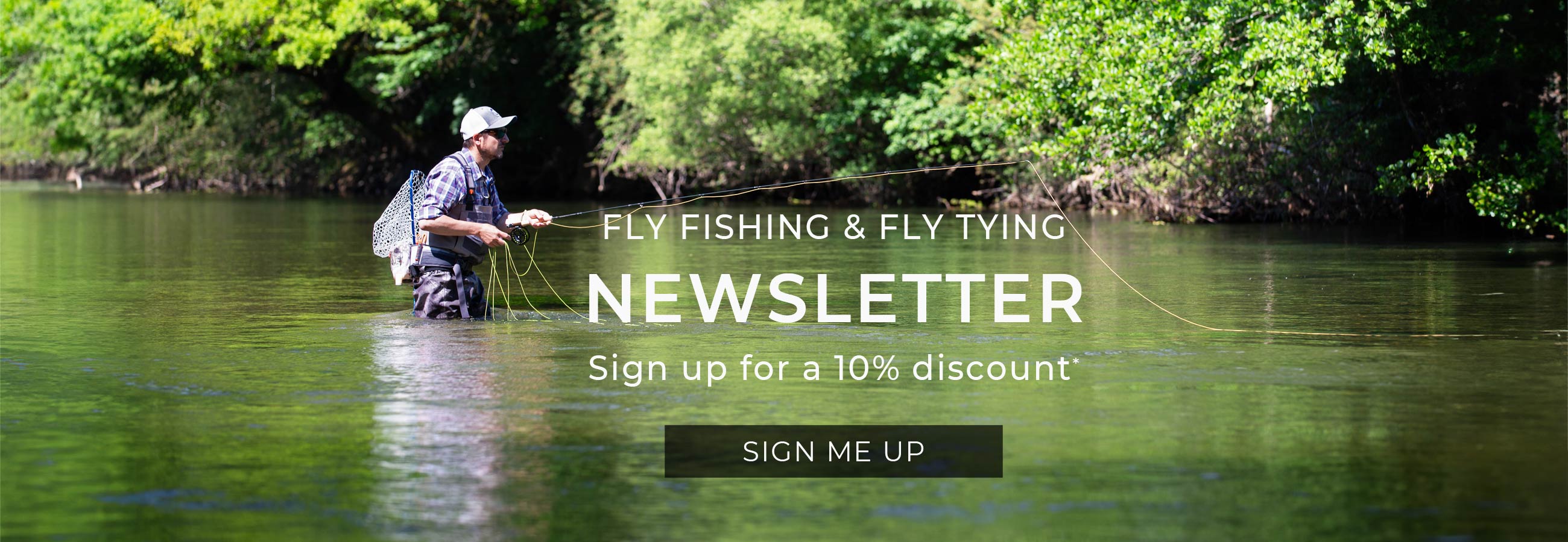 Sign up for the AOS Fly Fishing Newsletter and receive a 10% discount code for your next purchase