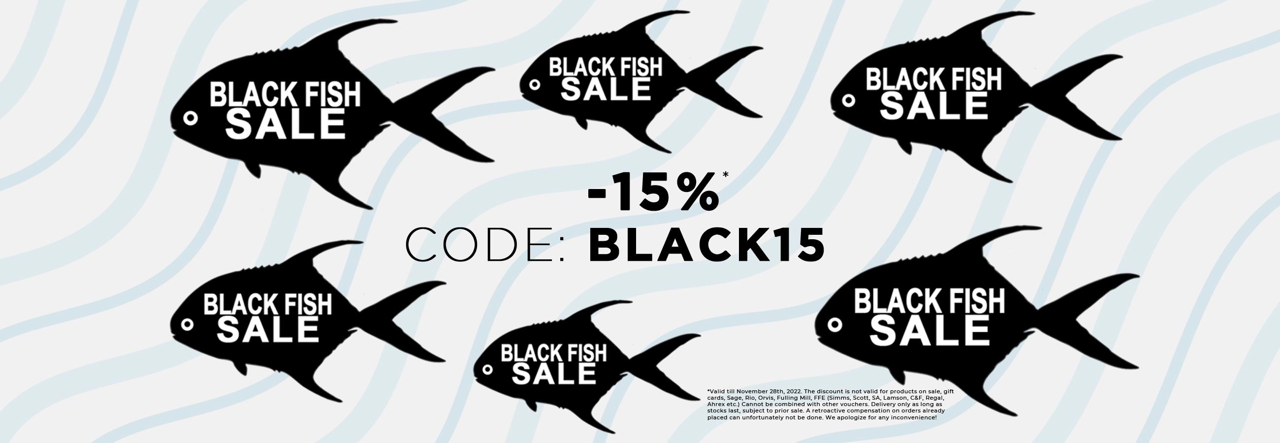BLACK FISH SALE! Code: BLACK15  SAVE -15% on your purchase* Fly Fishing, Fly Tying, Spin Fishing